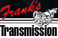 Frank-s-Transmission - Complete transmission services